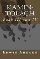 Kamin-Tolagh III and IV: Book III and IV 099846001X Book Cover