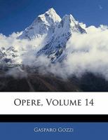 Opere, Volume 14 1141493454 Book Cover