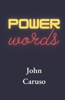 Power Words: The Ultimate Affirmations Guide to Achieve the Ultimate Joy, Success, and Prosperity! null Book Cover