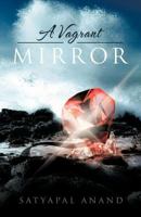 A VAGRANT MIRROR 1466902302 Book Cover