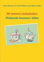 80 sorters tankekakor: Förklarade fenomen i köket 9177855256 Book Cover