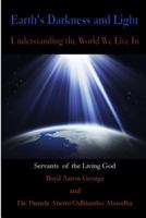 Earth's Darkness and Light: Understanding the World We Live in 099232792X Book Cover