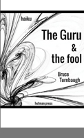 The Guru & the Fool 1716307074 Book Cover