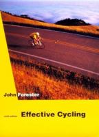 Effective Cycling: 6th Edition 0262560704 Book Cover