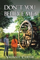 Don't You Believe Me? 1398490121 Book Cover