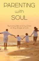 Parenting with Soul 1947247441 Book Cover
