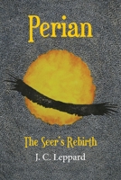 Perian: The Seer's Rebirth 1763632164 Book Cover