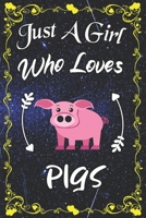 Just A Girl Who Loves Pigs: Awesome Pig Dot Grid Bullet Journal Notebook and Planner | Gifts idea for Girls, Women, Teen, Daughter or Granddaughter for Writing & Journaling 1651627711 Book Cover