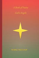 A Book of Poetry - God's Angels 1731301715 Book Cover