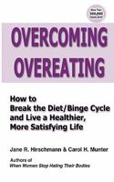 Overcoming Overeating: Conquer Your Obsession with Food Forever 009182561X Book Cover