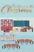 Challenges in the Classroom null Book Cover