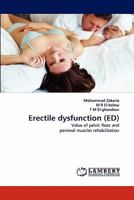 Erectile dysfunction (ED): Value of pelvic floor and perineal muscles rehabilitation 3844391800 Book Cover