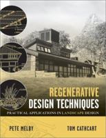 Regenerative Design Techniques: Practical Applications in Landscape Design 0471414727 Book Cover