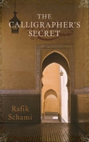 The Calligrapher's Secret 1566568307 Book Cover