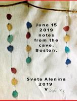 Junee 15, 2019. Notes in the cave. Boston. 0368951014 Book Cover