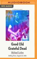 Good Old Grateful Dead (Singles Classic) 1536673587 Book Cover