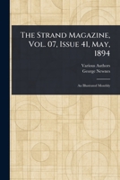 The Strand Magazine, Vol. 07, Issue 41, May, 1894 1023302357 Book Cover
