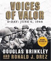Voices of Valor: D-Day, June 6, 1944 1568526911 Book Cover