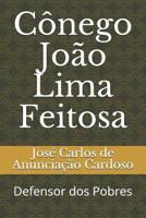 Cônego João Lima Feitosa: Defensor dos Pobres 197680695X Book Cover