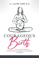 Courageous Birth 1734181478 Book Cover