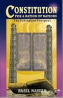 Constitution for a Nation of Nations: The Ethiopian Prospect 1569020515 Book Cover