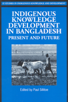 Indigenous Knowledge Development in Bangladesh 1853395188 Book Cover