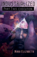 Part Two: Execution (Industrialized) B0DV8V2SRD Book Cover