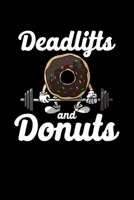 Deadlifts and Donuts: Composition Lined Notebook Journal for Men and Women 1709018399 Book Cover