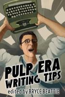 Pulp Era Writing Tips 1719584915 Book Cover