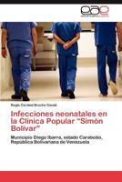 Infecciones Neonatales En La Clinica Popular Simon Bolivar 3847366637 Book Cover