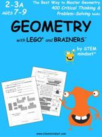 Geometry with Lego and Brainers Grades 2-3a Ages 7-9 1948737256 Book Cover