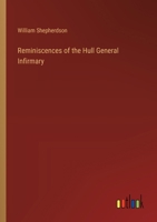 Reminiscences of the Hull General Infirmary 3368192566 Book Cover