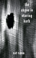 The abyss is staring back 1959118242 Book Cover