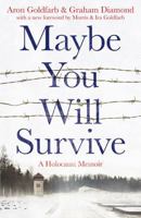 Maybe You Will Survive 1804364304 Book Cover