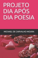 PROJETO DIA APÓS DIA POESIA (Portuguese Edition) B087L4PF4X Book Cover