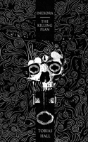 Inexora - The Killing Plan 1739764218 Book Cover