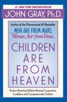 Children Are From Heaven Positive Parenting Skills