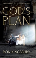 God's Plan: A Sinner Saved by Grace in God's Hand 1098069447 Book Cover