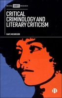 Critical Criminology and Literary Criticism 1529219671 Book Cover