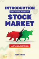 Introduction to the Modern World of the Stock market 1737870908 Book Cover