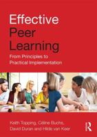 Effective Peer Learning: From Principles to Practical Implementation 1138906492 Book Cover