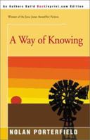 A way of knowing;: A novel 0061265500 Book Cover