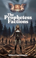The Prophetess Factions B0GJG8DDZ5 Book Cover