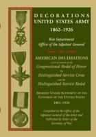 Decorations United States Army, 1862-1926 0788455427 Book Cover