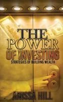 The Power of Investing: Strategies of Building Wealth 1984320149 Book Cover