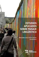 Estudios aplicados sobre paisaje lingüístico 8410813068 Book Cover