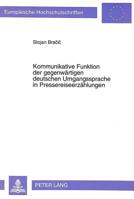 Kommunikative Funktion Der Gegenwaertigen Deutschen Umgangssprache in Pressereiseerzaehlungen: Umgangssprache ALS Varietaet in Schriftlichen Texten 3631454104 Book Cover