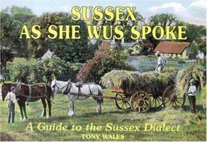 Sussex as She Wus Spoke 1857702093 Book Cover