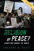 Religion of Peace?: Islam's War Against the World 097789844X Book Cover