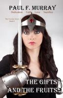 The Gifts and the Fruits 1940354137 Book Cover